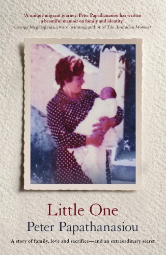 Little One: a story of family, love and sacrifice,and an extraordinary secret