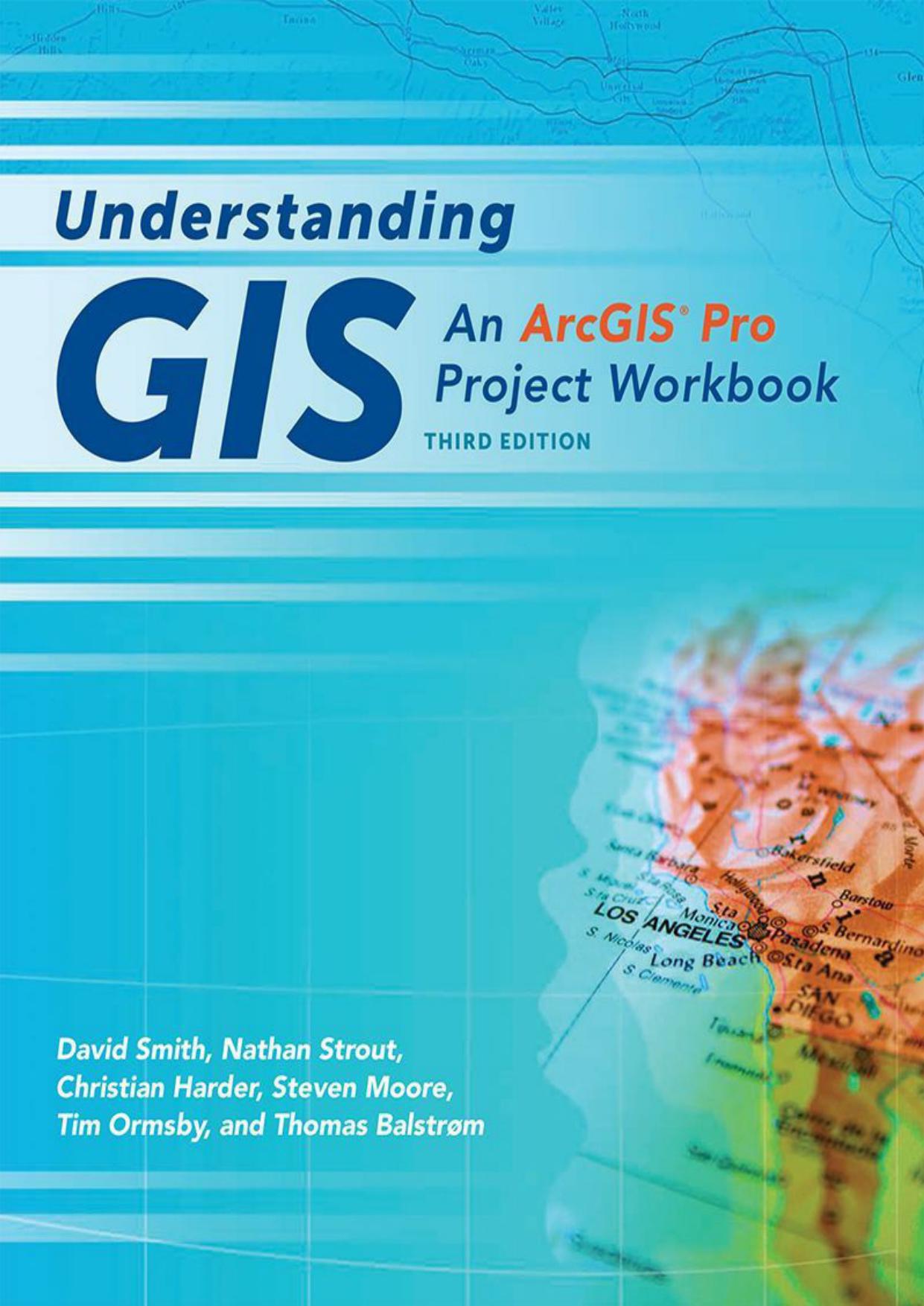 Understanding GIS: An Arcgis Pro Project Workbook