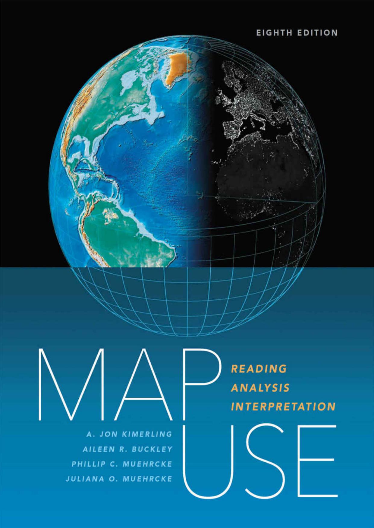 Map Use: Reading, Analysis, Interpretation