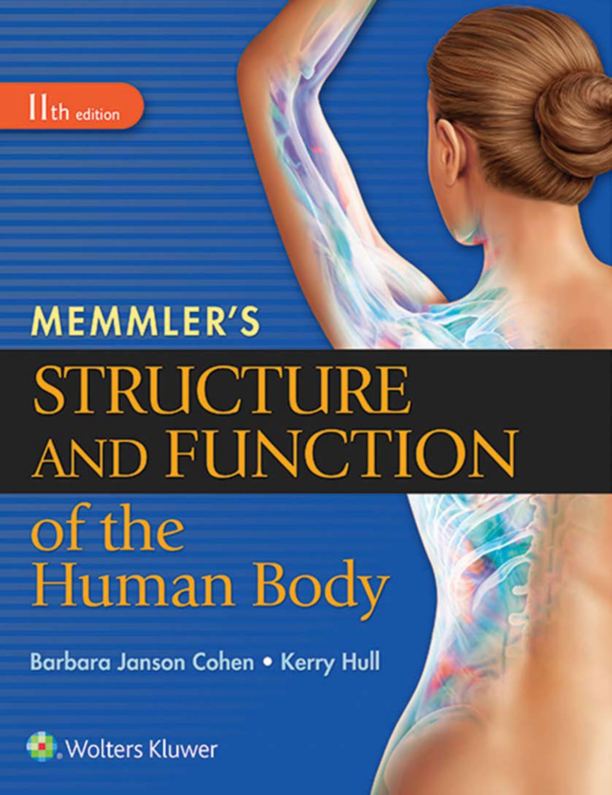 Memmler’s structure and function of the human body