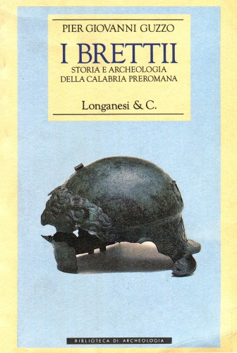 I Brettii: storia e archeologia della Calabria preromana