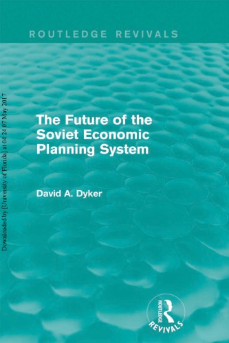 The Future of the Soviet Economic Planning System (Routledge Revivals)