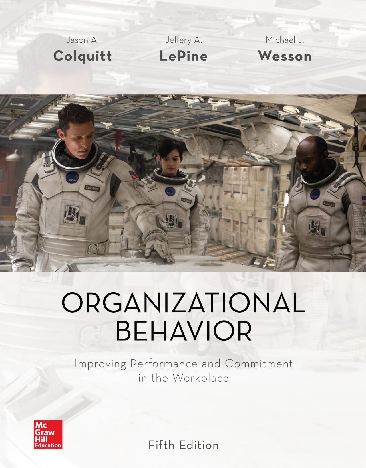 Organizational Behavior: Improving Performance and Commitment in the Workplace