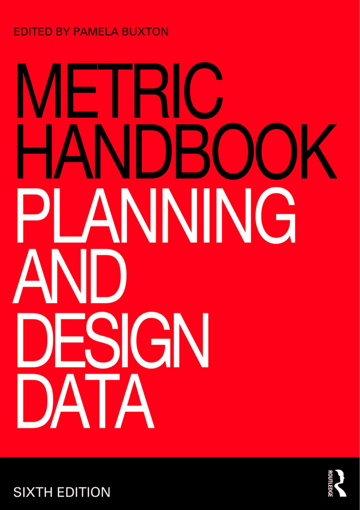 Metric Handbook: Planning and Design Data