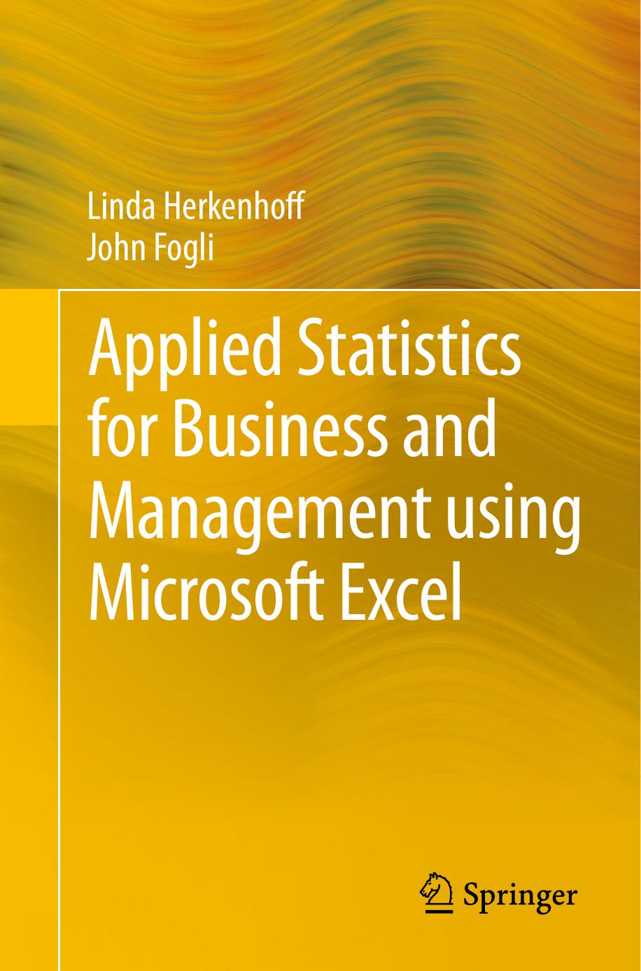 Applied Statistics for Business and Management Using Microsoft Excel