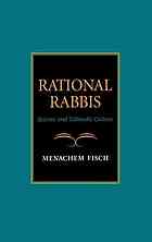 Rational rabbis : science and talmudic culture