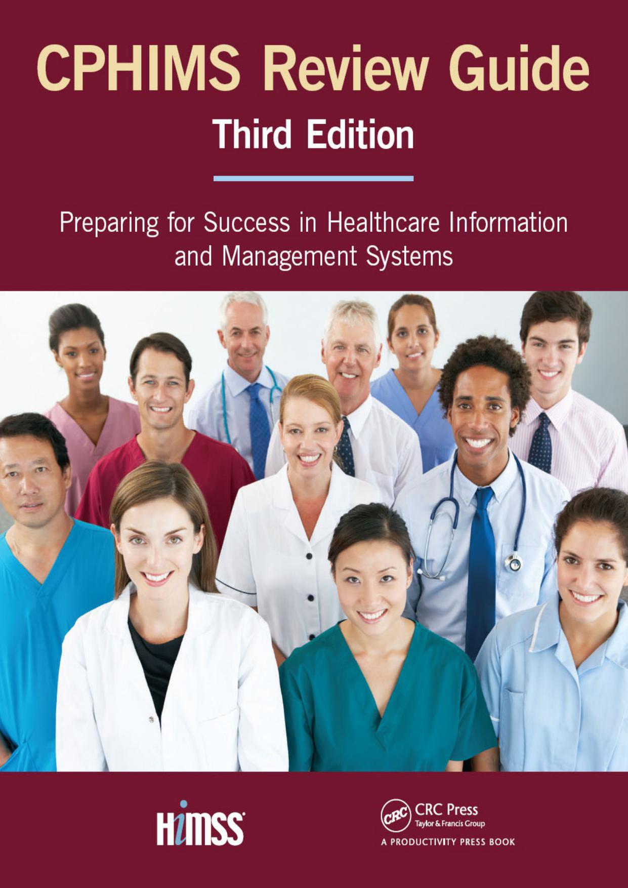 CPHIMS Review Guide: Preparing for Success in Healthcare Information and Management Systems