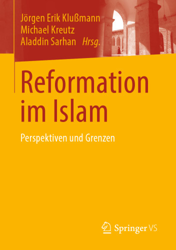 Reformation im Islam. Perspektiven und Grenzen