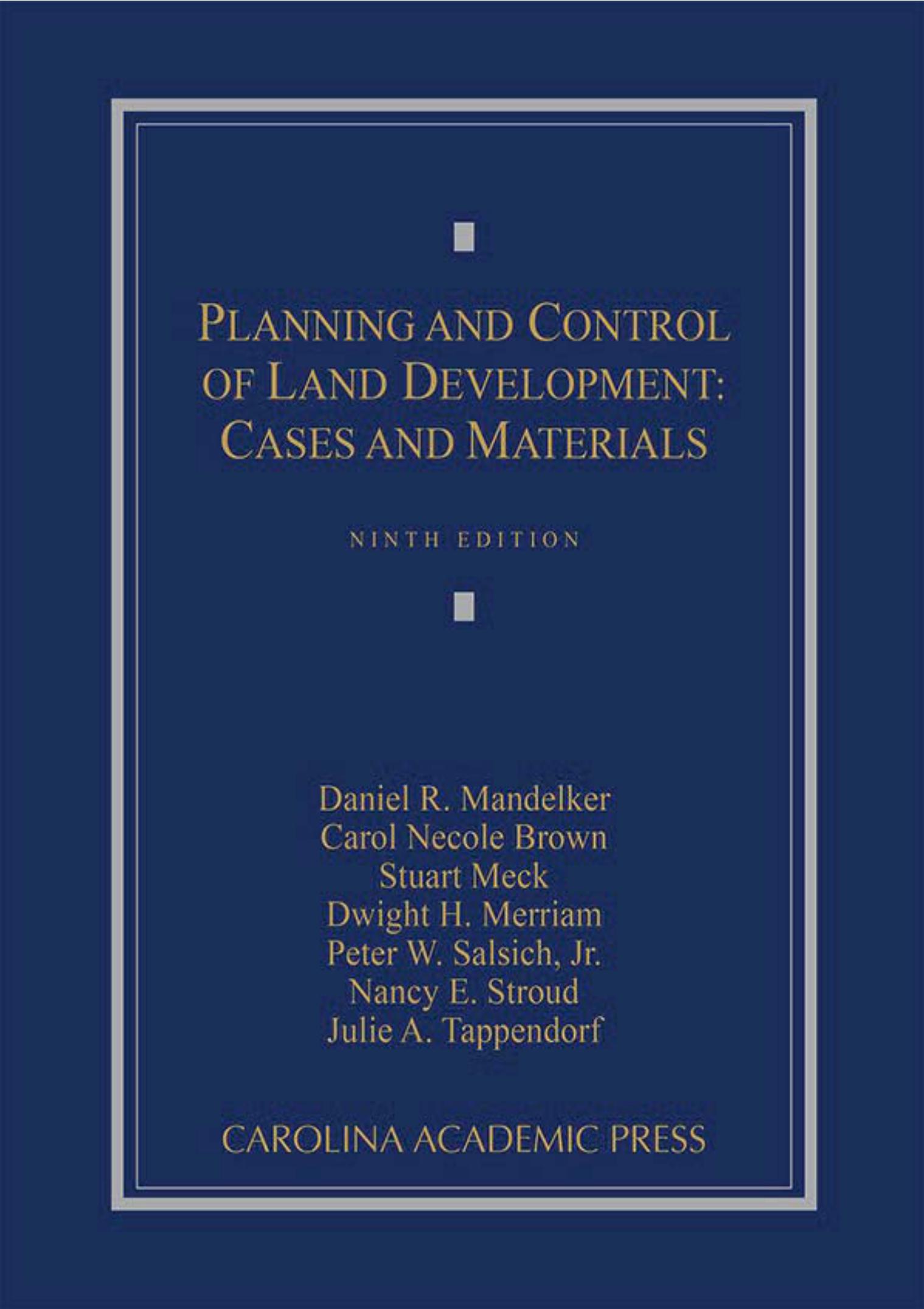 Planning and Control of Land Development: Cases and Materials