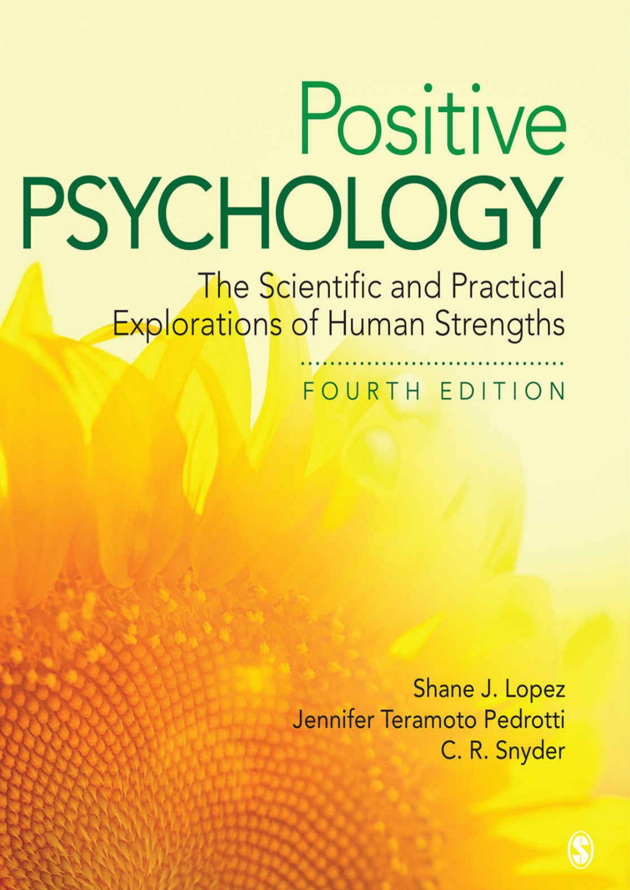 Positive Psychology: The Scientific and Practical Explorations of Human Strengths