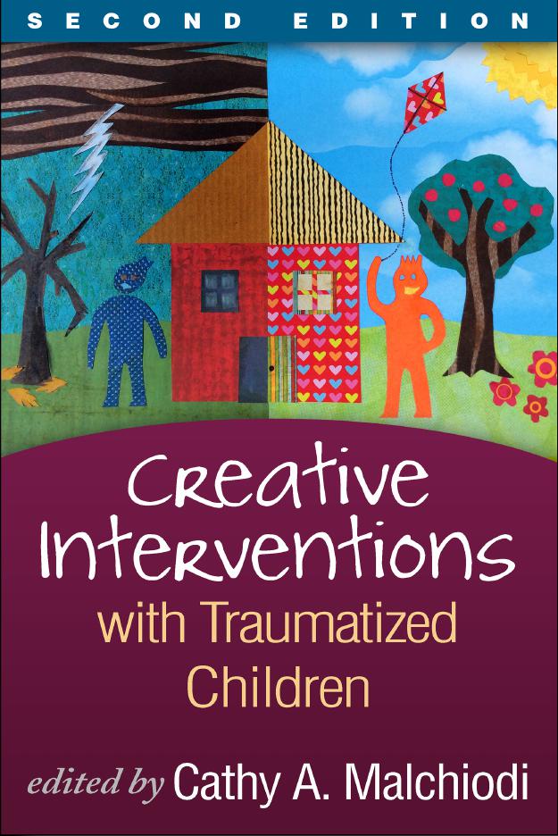 Creative Interventions with Traumatized Children, Second Edition