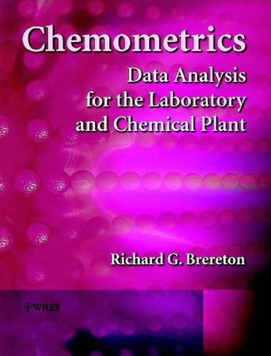 Chemometrics: Data Analysis for the Laboratory and Chemical Plant