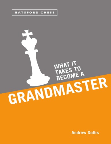 What it Takes to Become a Grandmaster.