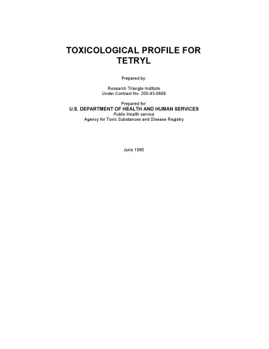 Toxicological profiles - Tetryl