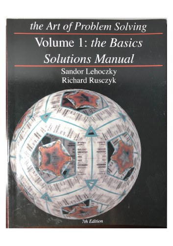 The Art of Problem Solving Volume 1; The Basics Solutions Manual