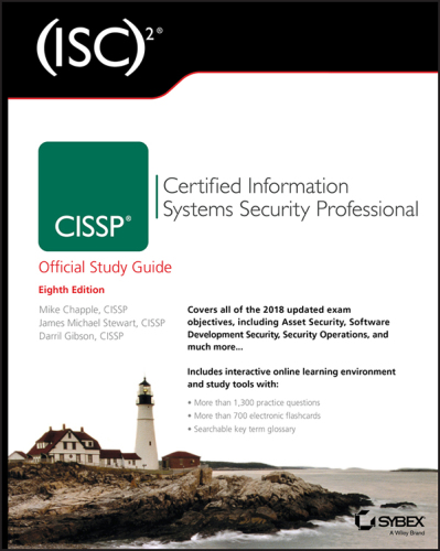 (ISC)2 CISSP Certified Information Systems Security Professional Official Study Guide