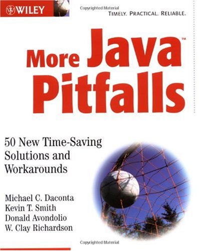 More Java Pitfalls 50 New Time-Saving Solutions and Workarounds