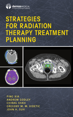 Strategies for Radiation Therapy Treatment Planning