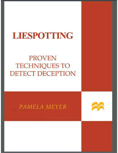 Liespotting: Proven Techniques to Detect Deception