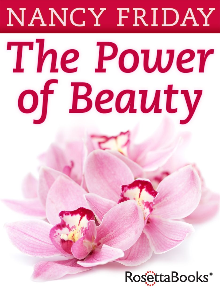 The Power of Beauty: Our Looks, Our Lives