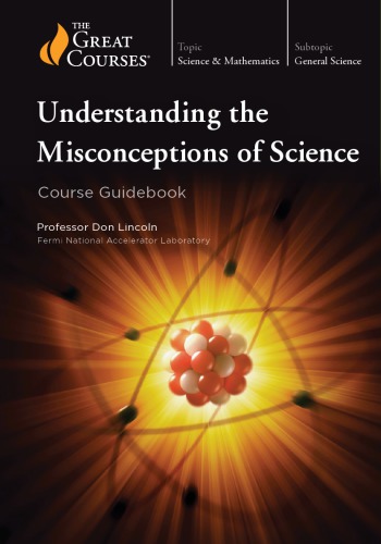 Understanding the Misconceptions of Science