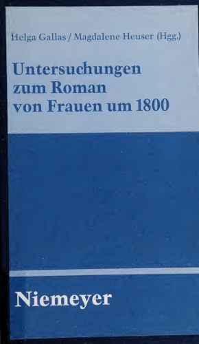 Untersuchungen zum Roman von Frauen um 1800