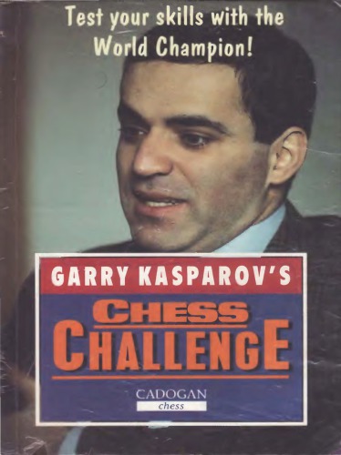 Garry Kasparov’s chess challenge