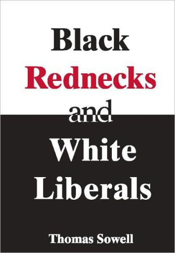 Black Rednecks and White Liberals