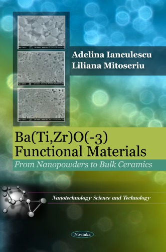 Ba(Ti, Zr)O( -3) - Functional Materials : From Nanopowders to Bulk Ceramics (K).