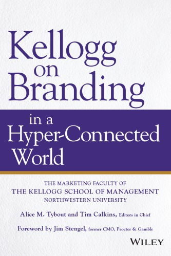 Kellogg on Branding in a Hyper-Connected World