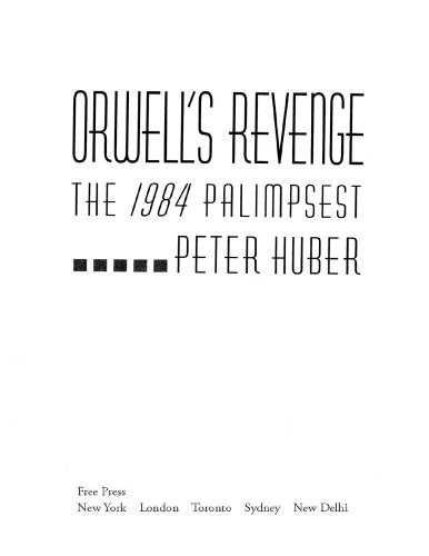 Orwell’s Revenge: The 1984 Palimpsest