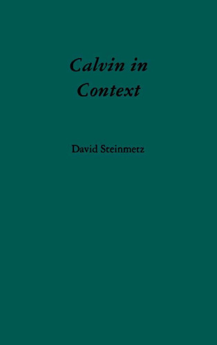 Calvin in Context: Second Edition