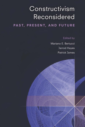 Constructivism Reconsidered: Past, Present, And Future