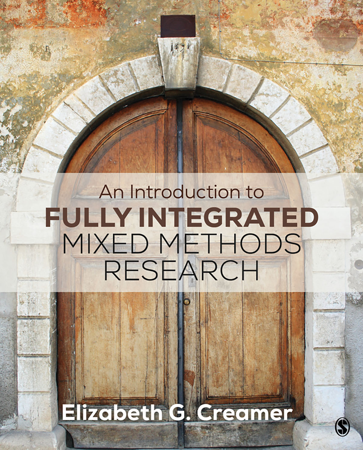 Creamer. An Introduction to Fully Integrated Mixed Methods Research.