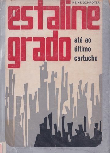 Stalingrado até o último cartucho