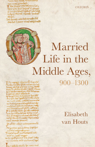 Married Life in the Middle Ages, 900–1300