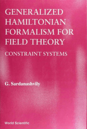 Generalized Hamiltonian formalism for field theory constraint systems