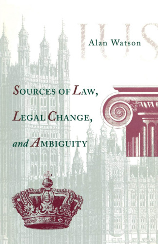 Sources of law, legal change, and ambiguity