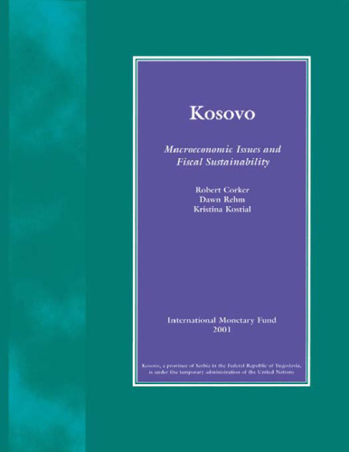 Kosovo : Macroeconomic Issues and Fiscal Sustainability.