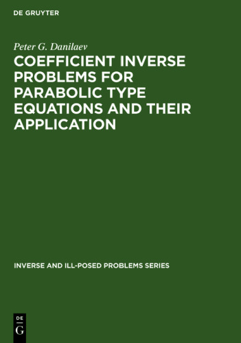 Coefficient Inverse Problems for Parabolic Type Equations and Their Application