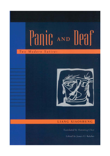 Panic and Deaf: Two Modern Satires