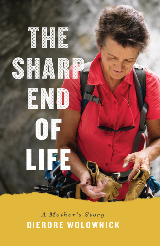 The Sharp End of Life: A Mother’s Story