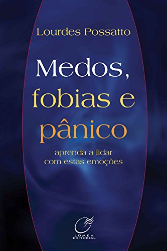 Medos, fobias e pânico