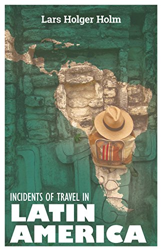 Incidents of Travel in Latin America