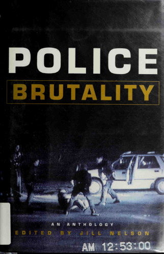 Police Brutality: An Anthology