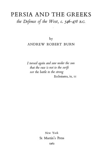 Persia and the Greeks: The Defence of the West, с. 546–478 B.C.
