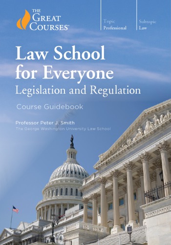 Law School for Everyone: Legislation and Regulation