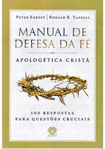 Manual de Defesa da Fé: Apologética Cristã