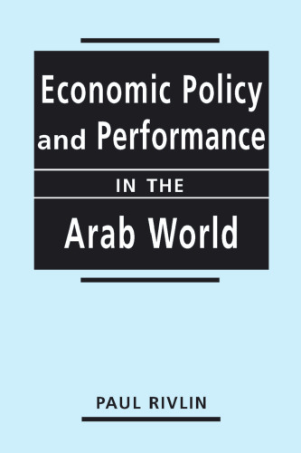 Economic policy and performance in the Arab world