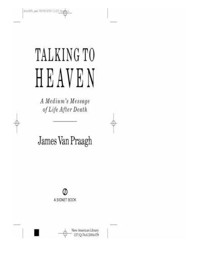 Talking to Heaven: A Medium’s Message of Life After Death